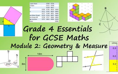 Grade 4 Essentials for GCSE Maths: Module 2: Geometry & Measure